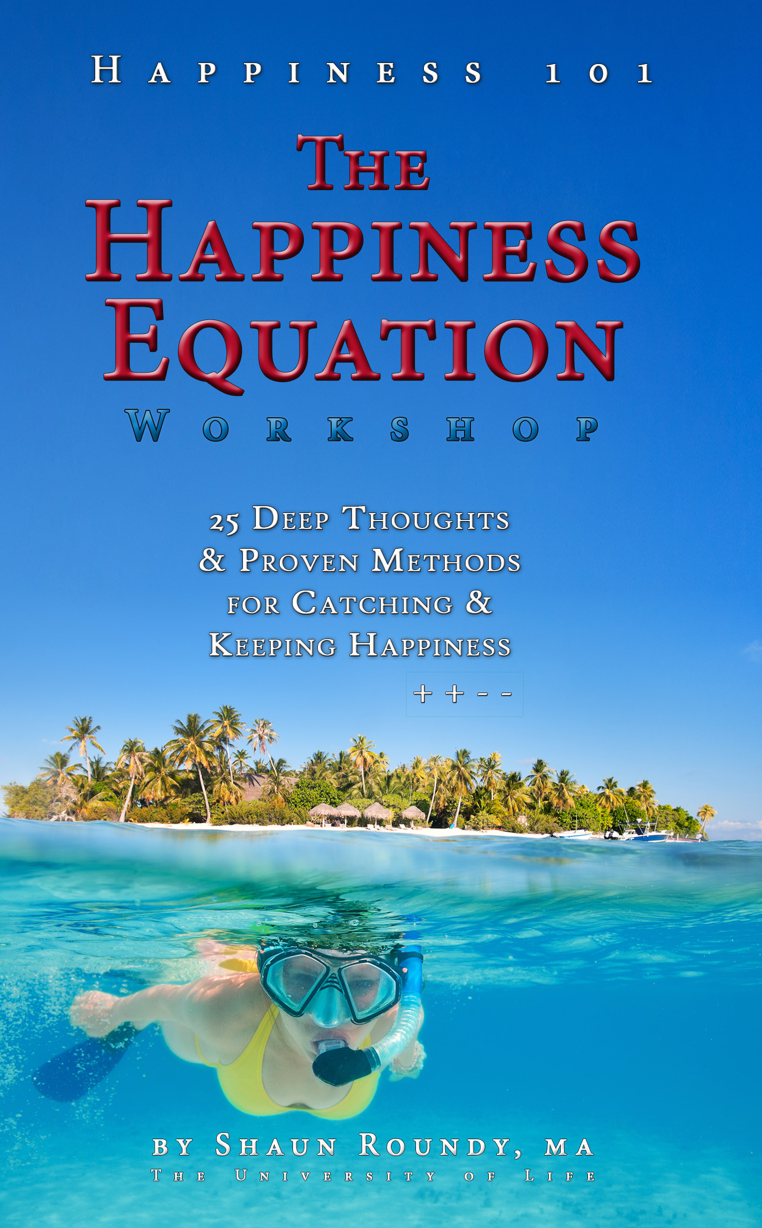 The Happiness Equation